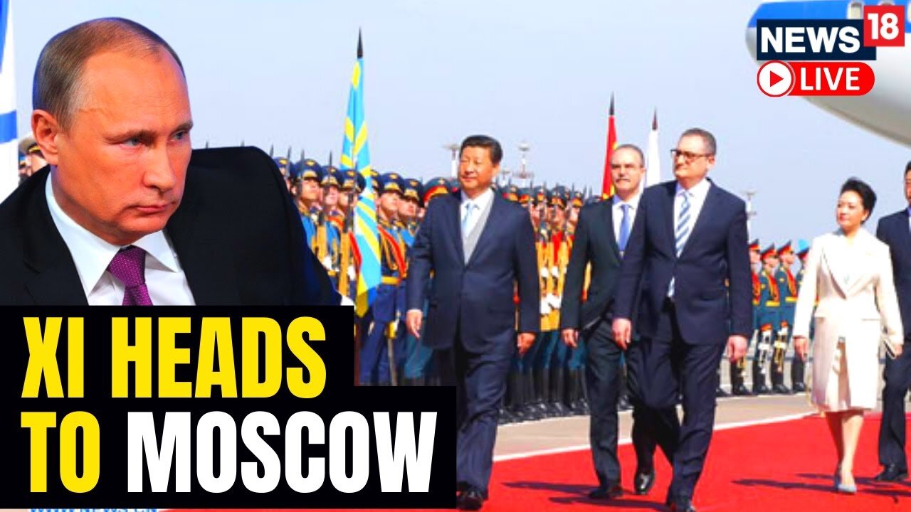 China Leader Xi To Visit Moscow In Show Of Support For Putin | Russia Vs Ukraine War Updates LIVE