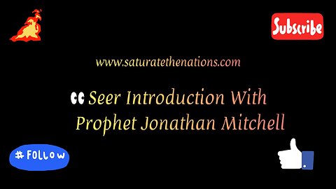 Seer Introduction with Prophet Jonathan Mitchell