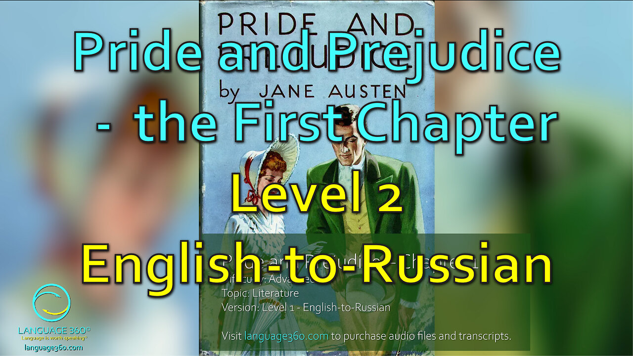 Pride and Prejudice – the First Chapter: Level 2 - English-to-Russian