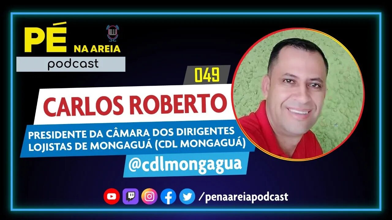 CARLOS ROBERTO - Pé na Areia Podcast #49