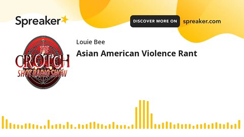 Asian American Violence Rant