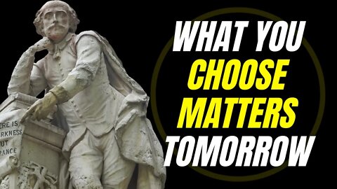 What You Choose Matters Tomorrow