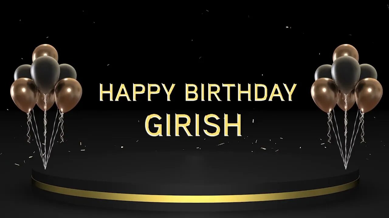 Wish you a very Happy Birthday Girish
