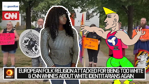 European Folk Religion Attacked For Being Too White & CNN Whines About White Identitarians Again