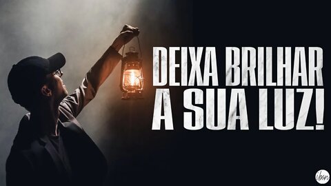 IBAN | DEIXA BRILHAR A SUA LUZ! | Culto Completo