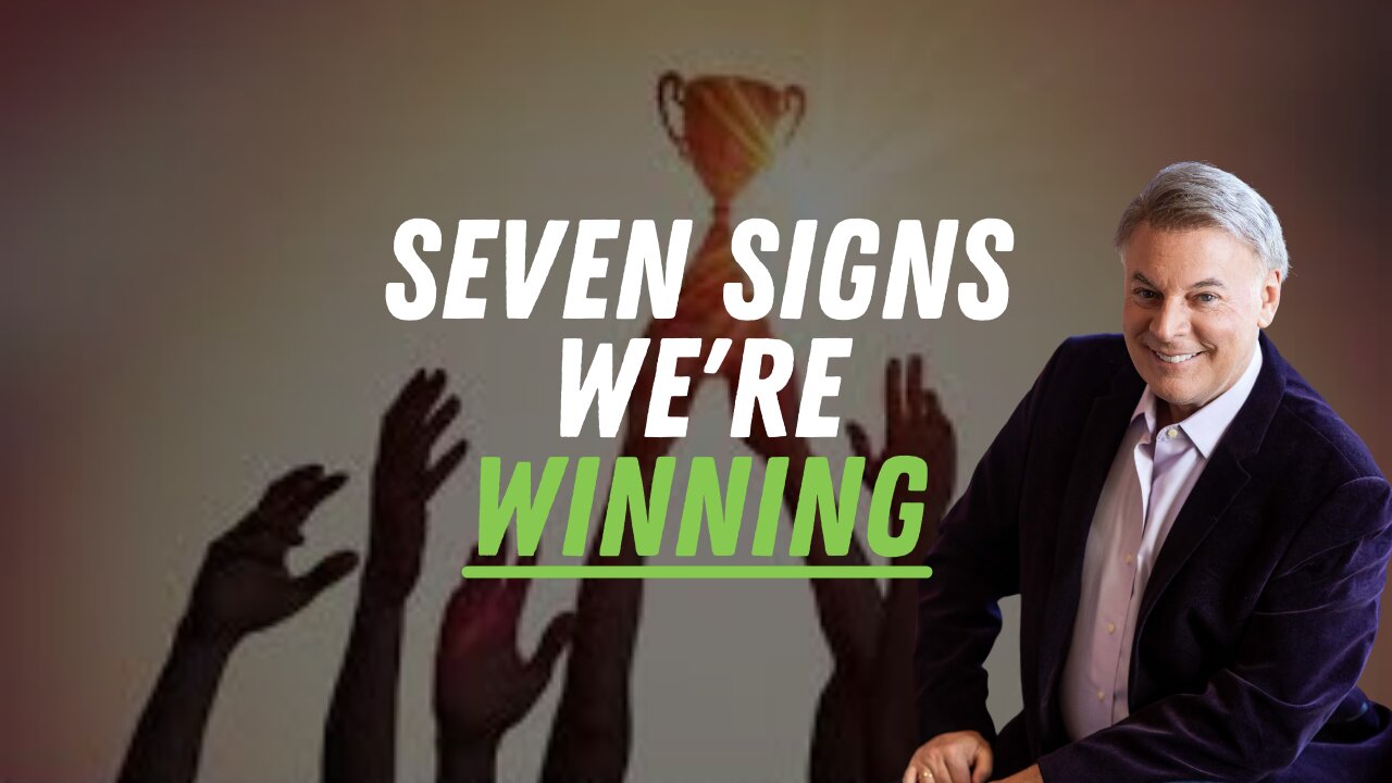 7 Signs We’re Winning! | Lance Wallnau