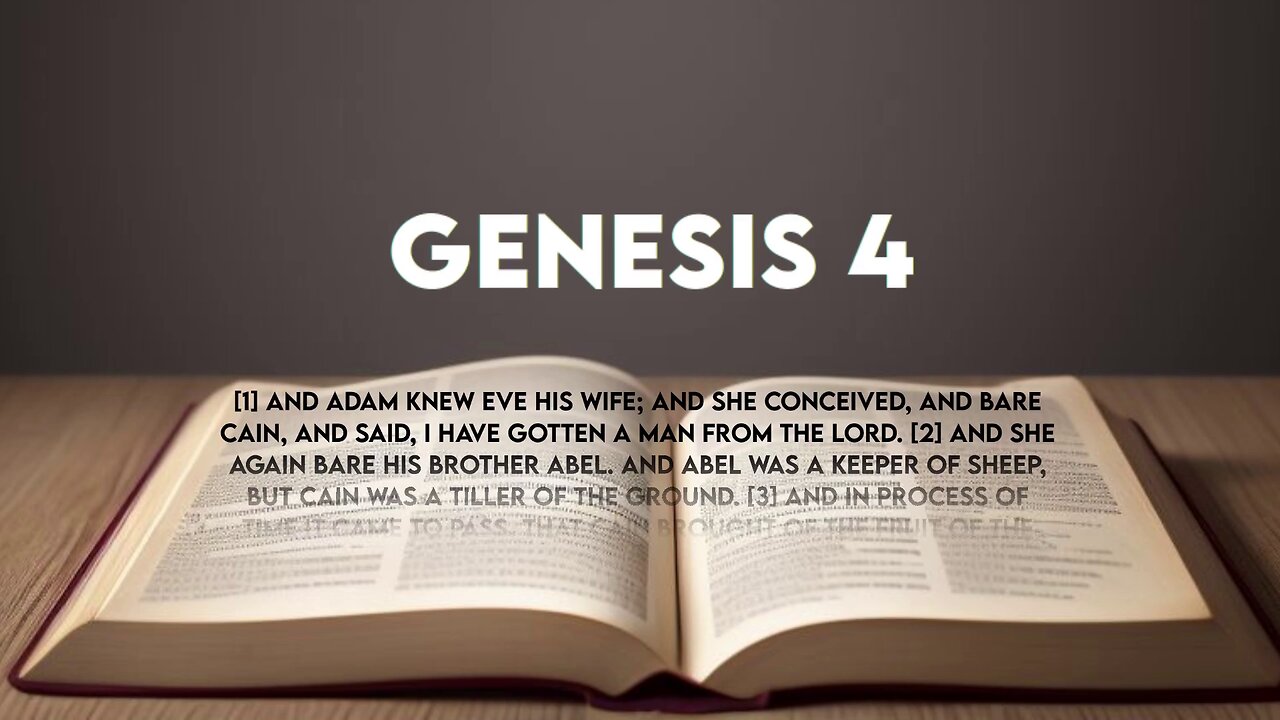 Genesis 4: The First Murder | Cain and Abel | KJV Bible Read Aloud | Anger, Jealousy, & God's Mercy