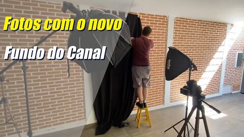 Fotografando com o novo fundo do canal