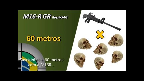 M16-R - Caveirinhas a 60 metros em campo aberto.