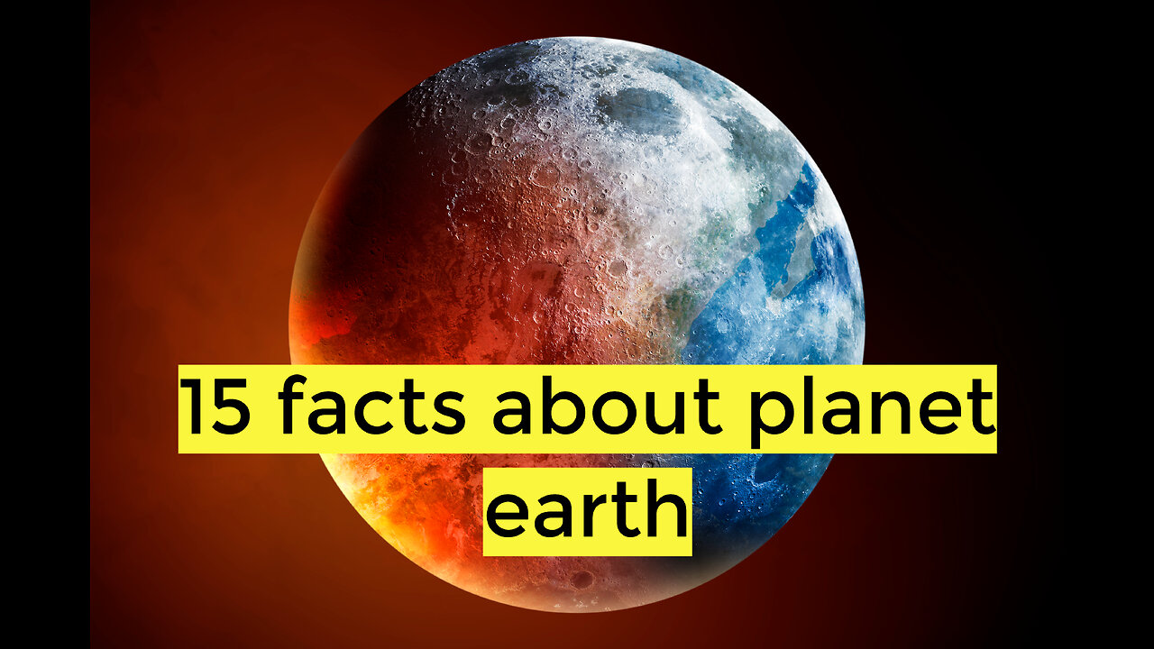 15 Facts About Planet Earth