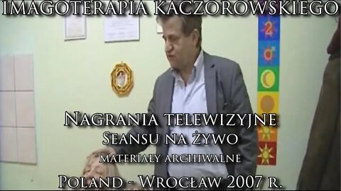 WIZJE I DOZNANIA TRANSOWE PACJENTKI W HIPNOZIE - SEANS NAGRANIA IMAGOTERAPII NA ŻYWO 2007 ©TV IMAGO