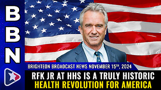 BBN, Nov 15, 2025 – RFK Jr at HHS is a truly historic...