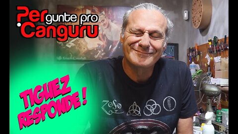 Tiguez Responde! Ep.131- PERgunte pro CANGURU