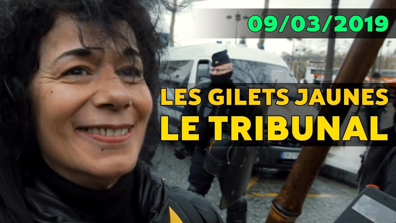 🔥 RÉVOLUTION ! LES GILETS JAUNES - 09/03/2019