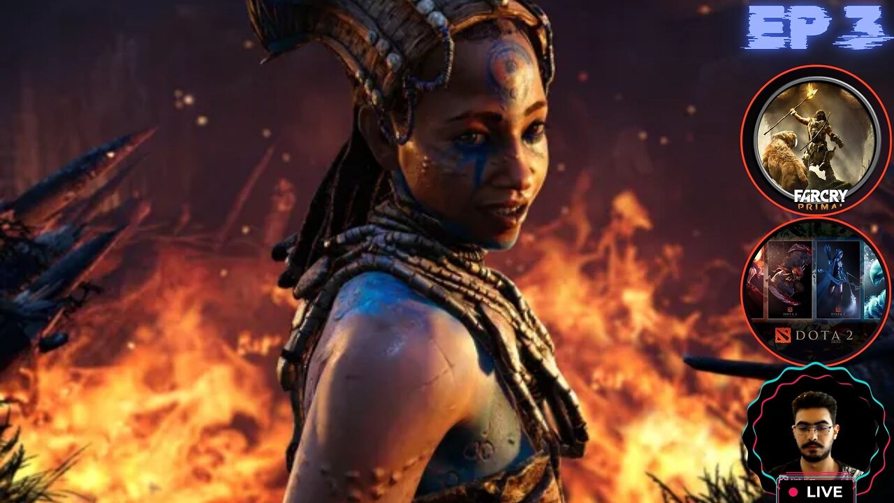 🔴LIVE ALERT #54: Far Cry Primal & Dota 2 - Tonight, The Fire Queen will be dead