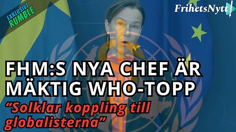 Frihetsnytt AVSLÖJAR: Olivia Wigzell – FHM:s nya chef och mäktig WHO-topp