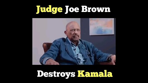 Judge Joe Brown Destroys Kamala