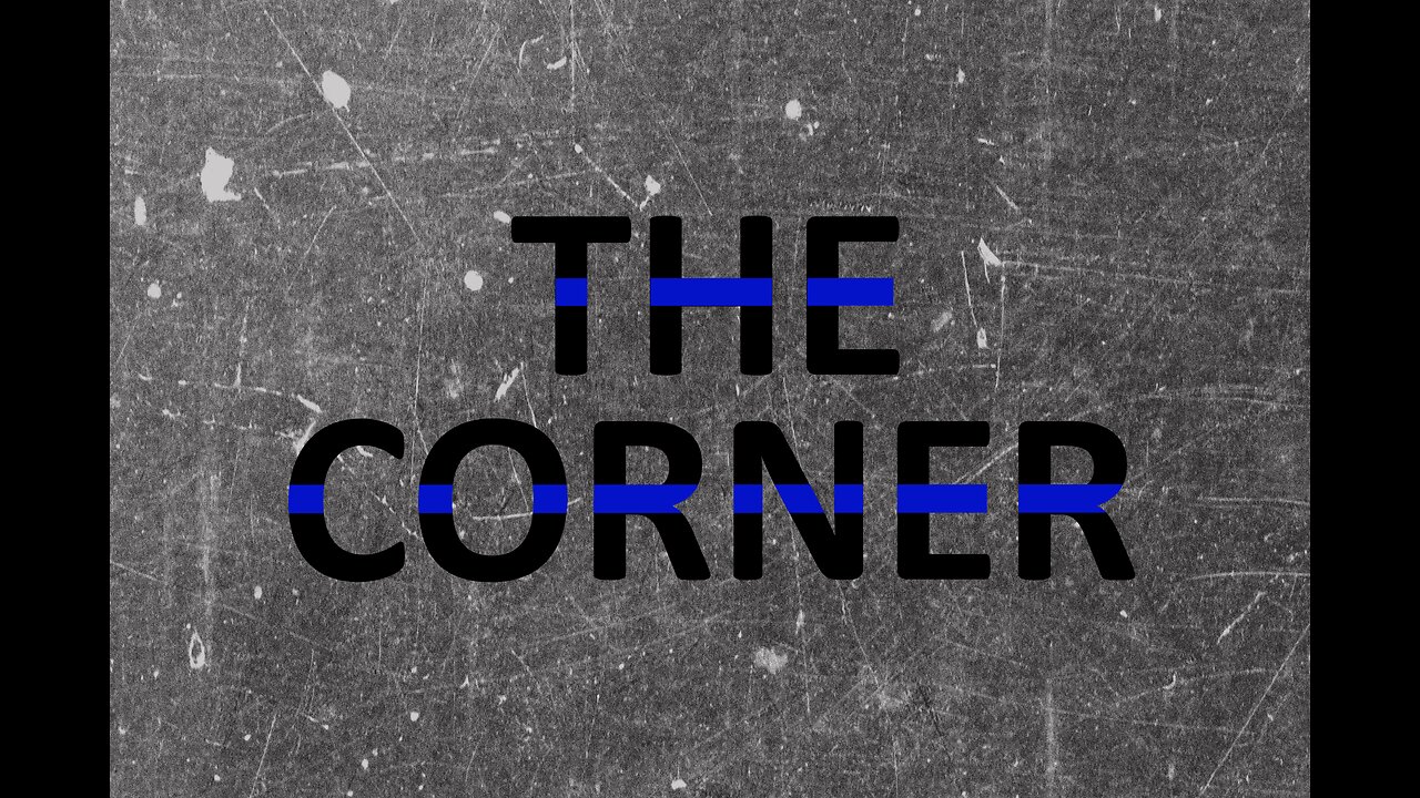 The Corner Podcast S1 E3: Search and Seizure - Welfare Checks