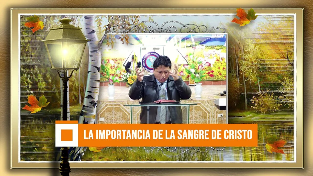 La Importancia de la Sangre de Cristo - Evangelista Edgar Cruz