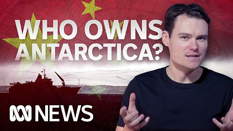 Why Western spies are worried about China’s Antarctica play | ABC News