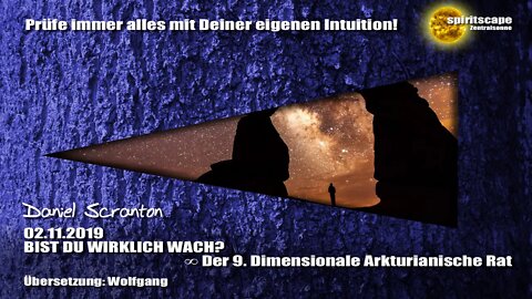 BIST DU WIRKLICH WACH? ∞ Der 9D. Arkturianische Rat