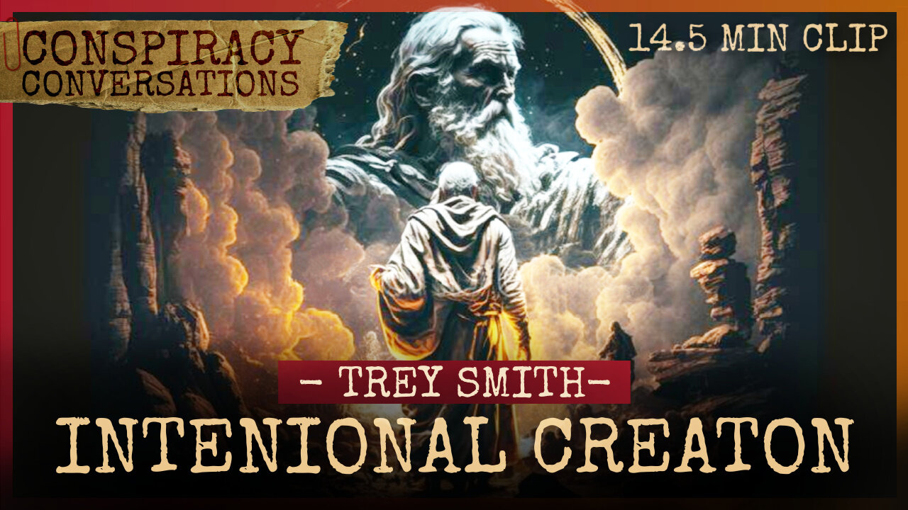 How Do We Know the Earth was Created Intentionally? - Trey Smith | Conspiracy Conversation Clip