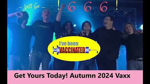 THE AUTUMN 2024 VACCINATION CAMPAIGN TO GET THE MARK OF THE BEAST IN YOU - M.O.T.B.