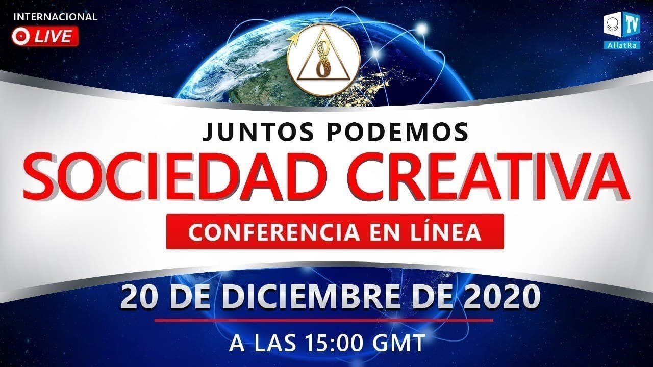 Retransmisión. Sociedad Creativa. JUNTOS PODEMOS | Conferencia Internacional en línea, 20 Dec 20