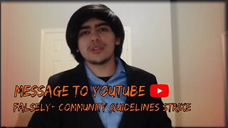 Message to YouTube (false guidelines strike)#youtube(i need anwser)