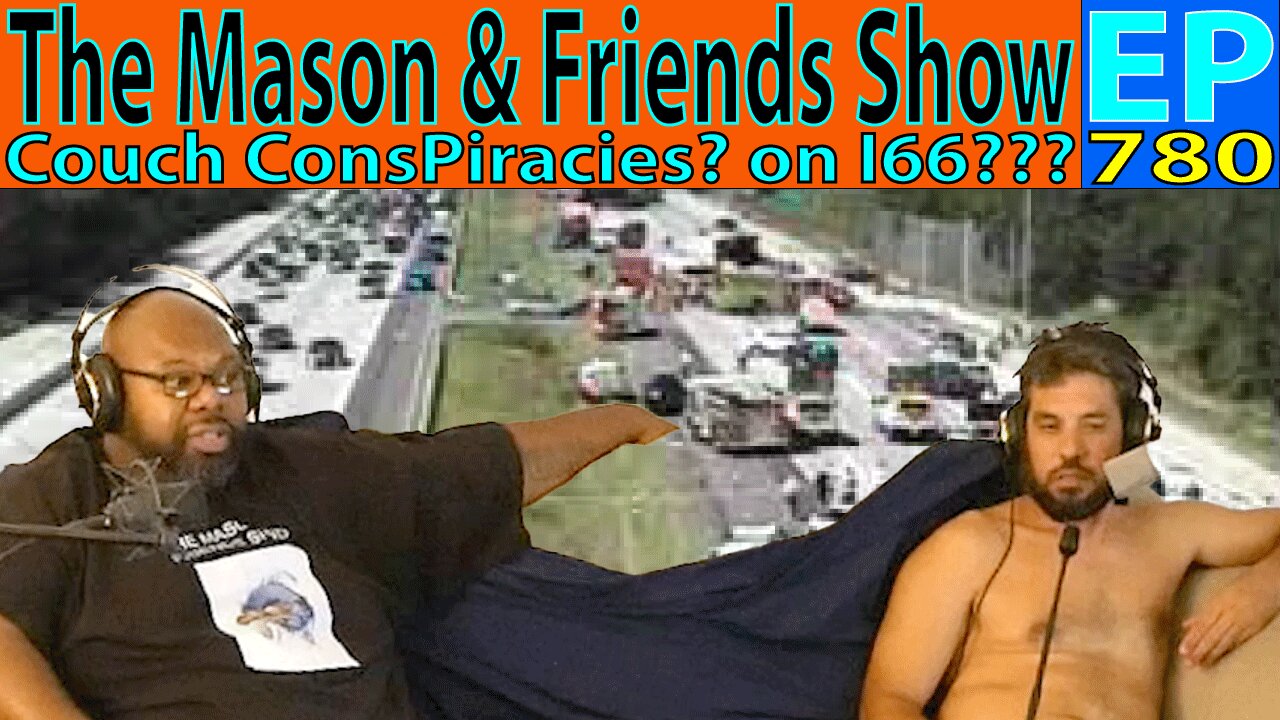 The Mason & Friends Show. Episode 780