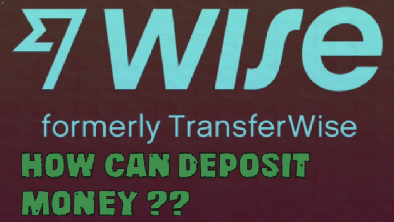 Free Lwgit Online Bank|How To Deposite Money To My Wise/Transfer Wise Account