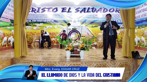 EL LLAMADO DE DIOS & LA VIDA DEL CRISTIANO - EVANGELISTA EDGAR CRUZ