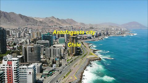 Antofagasta city Chile rewind