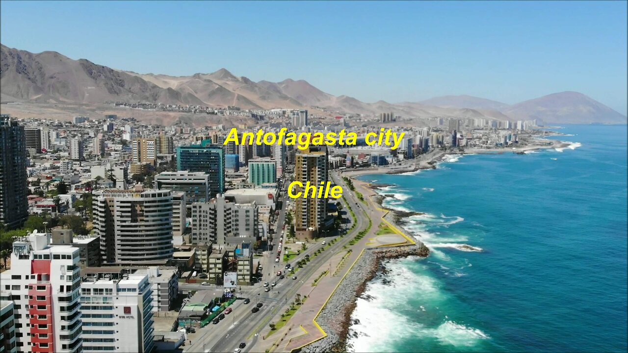 Antofagasta city Chile rewind