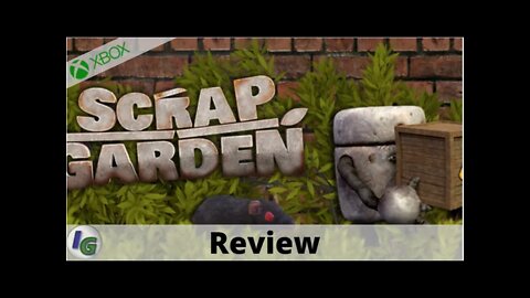 Scrap Garden Review on Xbox