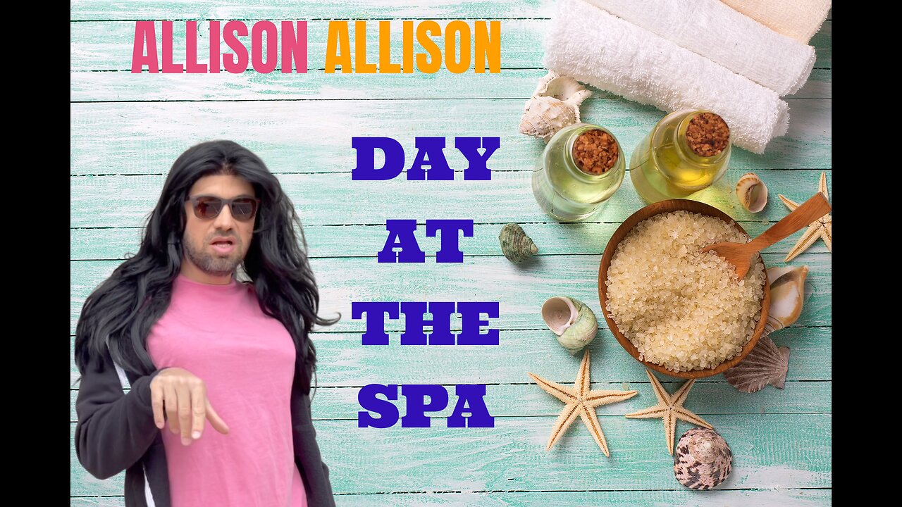 Allison Allison (Day At The Spa)