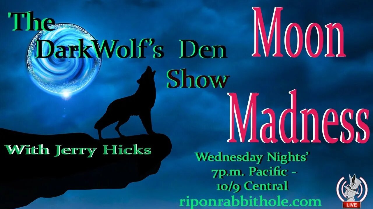 🐺The DarkWolf's Den Radio Show🐺 EP. 20: 🌜🌑 Moon 🤪 Madness 🌕🌛