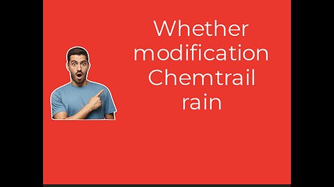 Whether modification Chemtrail rain in india