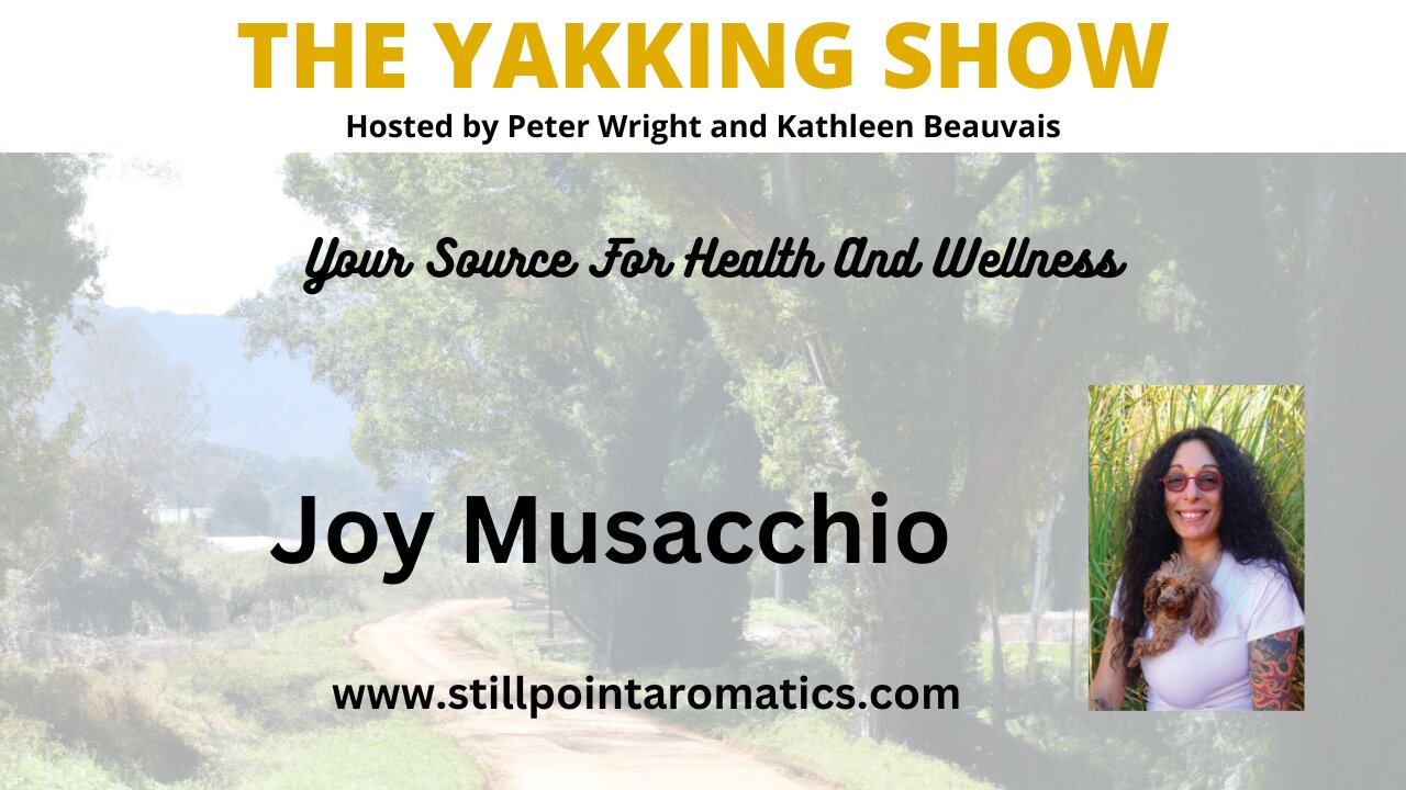 The Secrets of Aromatherapy with Joy Musacchio