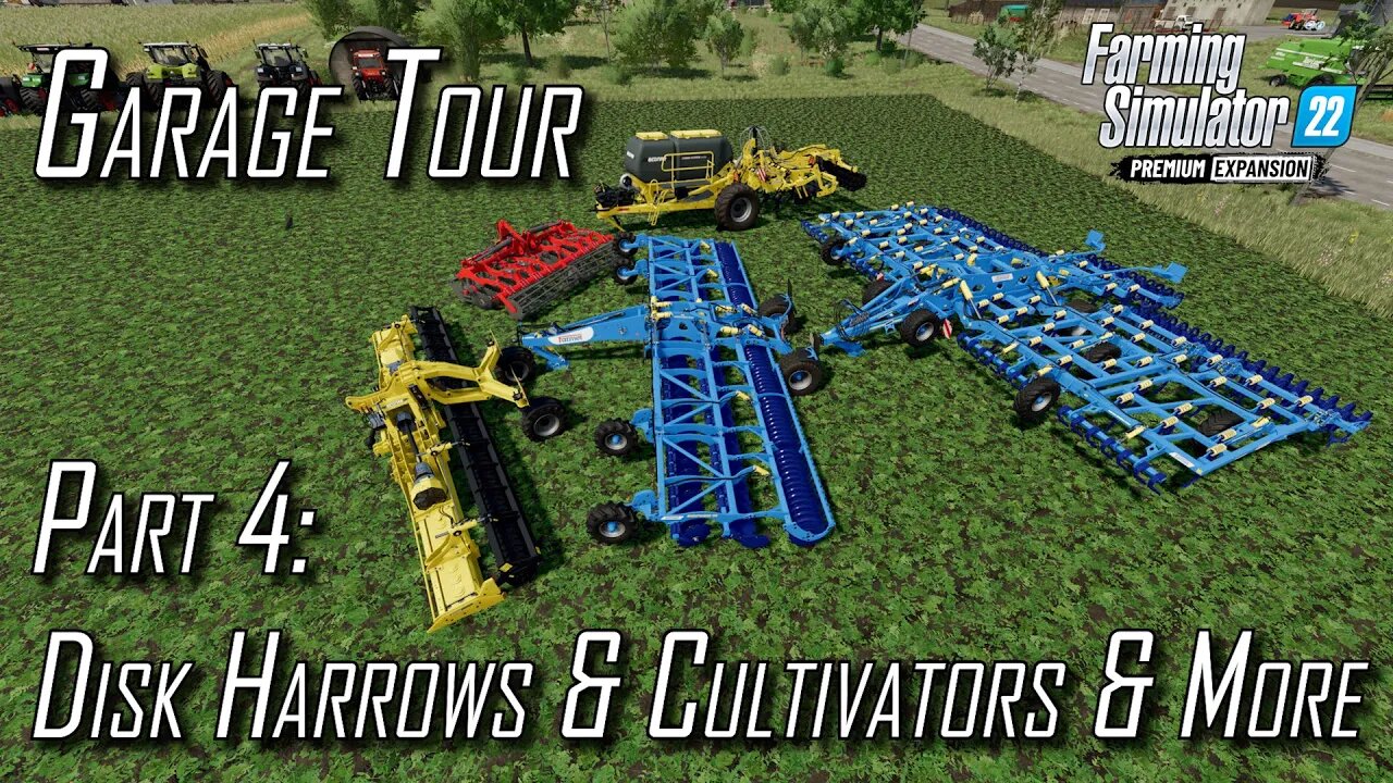 👨🏼‍🌾 Premium Expansion FS22👨🏼‍🌾 Garage Tour 👨🏼‍🌾 SubSoilers, Disk Harrows & Cultivators