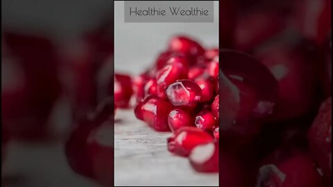 Pomegranate: It's Healthier than you think || Healthie Wealthie