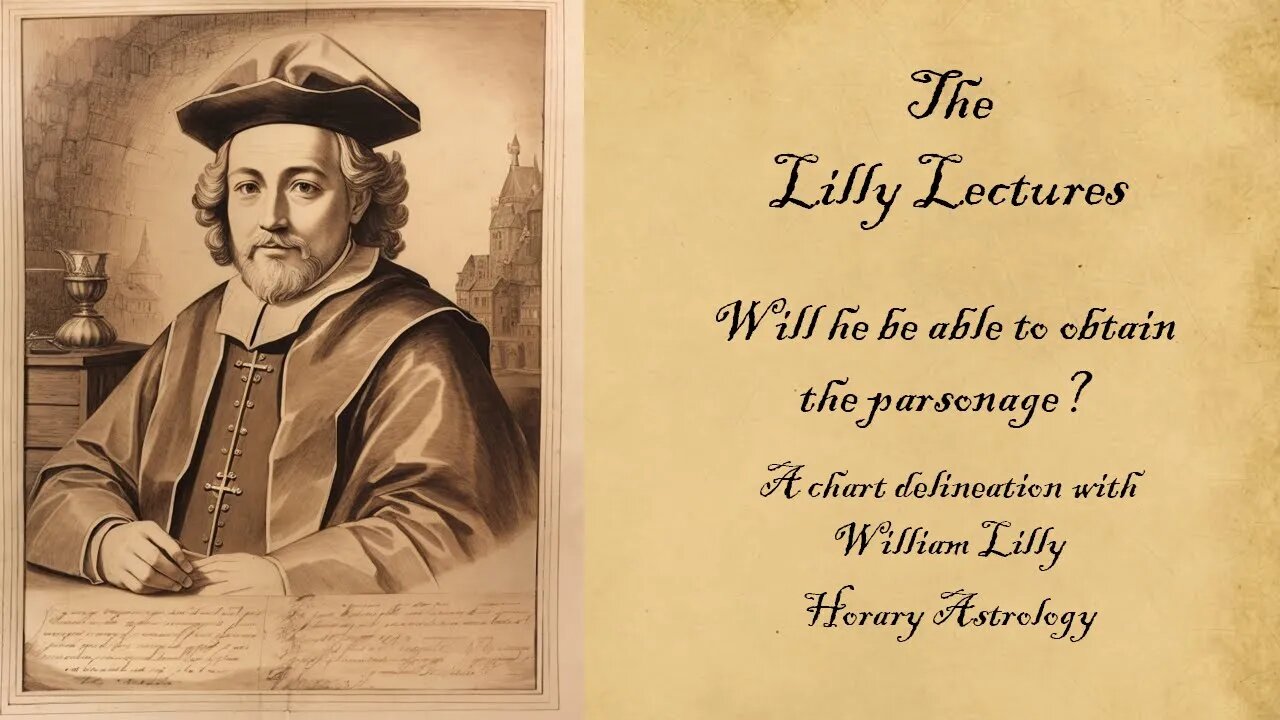 Horary Astrology: Will he be able to obtain the parsonage? | Christian Astrology, William Lilly