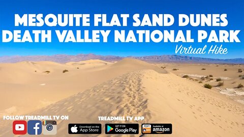 Virtual Hike on the Mesquite Sand Dunes in Death Valley National Park