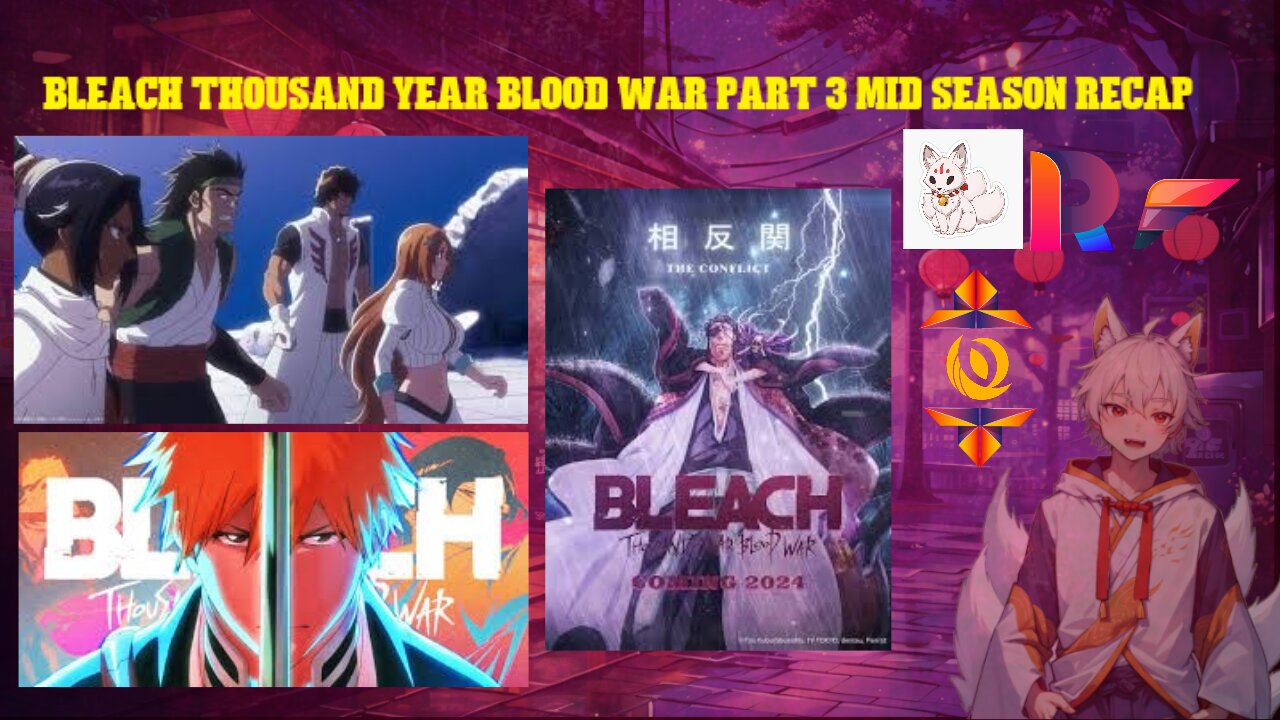 bleach thousand year blood war part 3 mid season recap