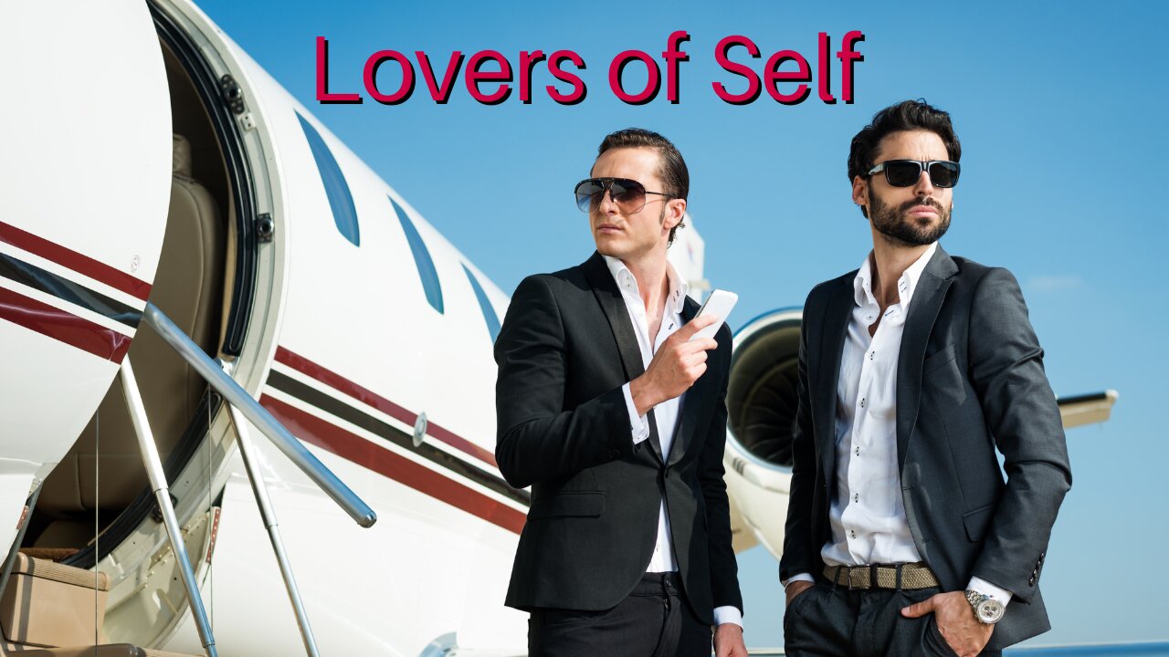 Lovers of Self