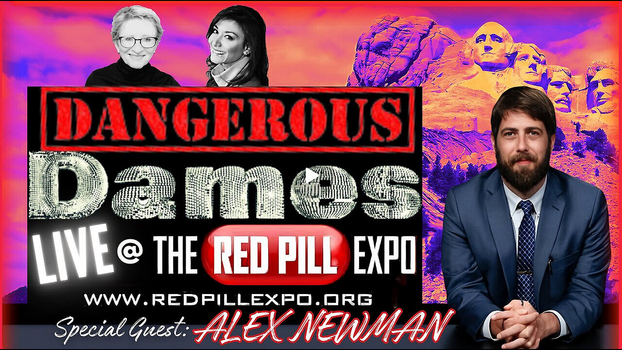 Dangerous Dames | Ep.37: LIVE From The Red Pill Expo w/ Alex Newman