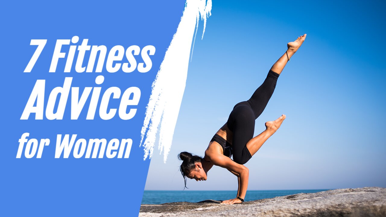 7 Fitness Advice for Women