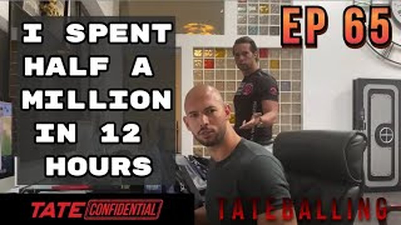 ANDREW TATE SPENT $500K IN 12 HOURS | TATE CONFIDENTIAL | EPISODE 66