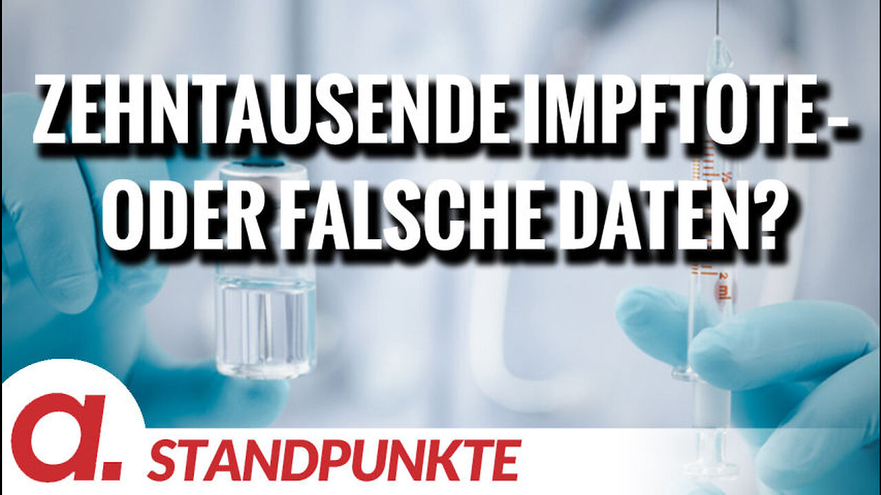 Zehntausende Impftote – oder falsche Daten? | Von Paul Schreyer