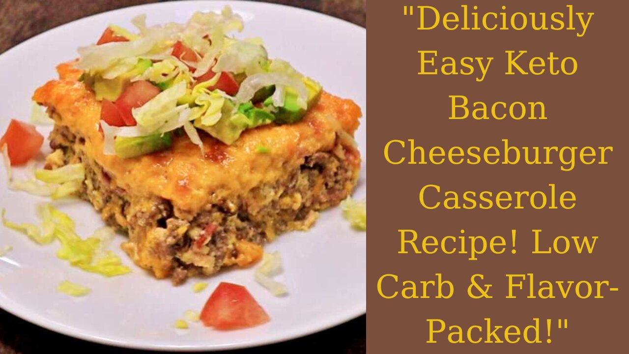 "🥓🍔 Keto Bacon Cheeseburger Casserole Recipe! 😋 Low Carb Delight! #KetoRecipes #LowCarbCooking #